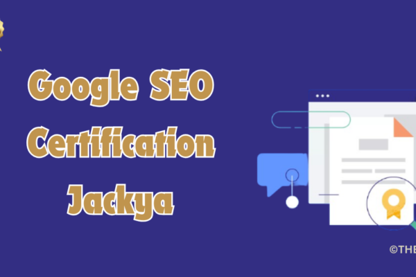 google seo certification jackya